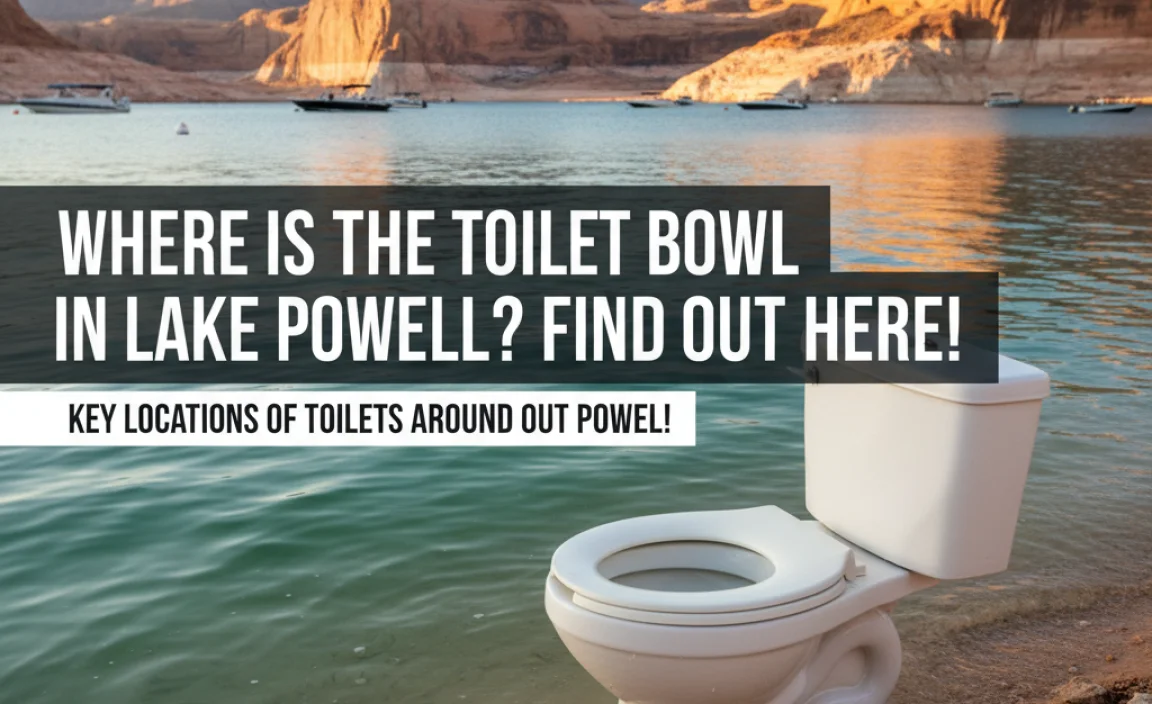Key Locations of Toilets Around Lake Powell