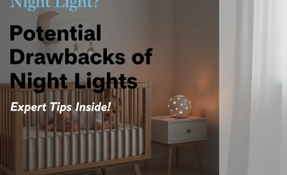 Potential Drawbacks of Night Lights