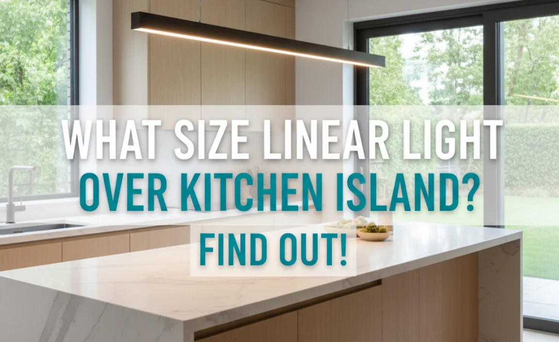 What Size Linear Light Over Kitchen Island? Find Out!