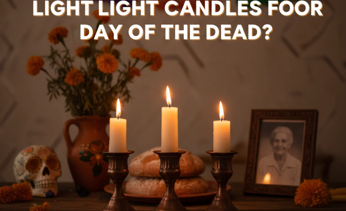 When Do You Light Candles For Day Of The Dead?