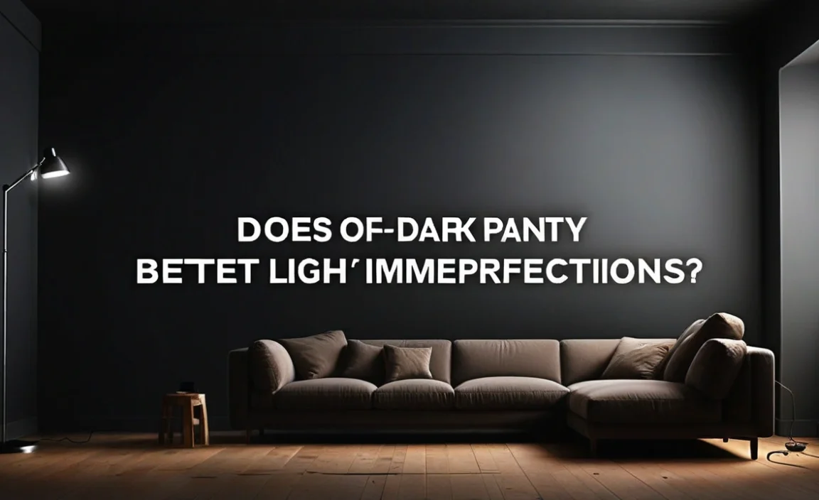 Does Dark Or Light Paint Hide Imperfections Better?