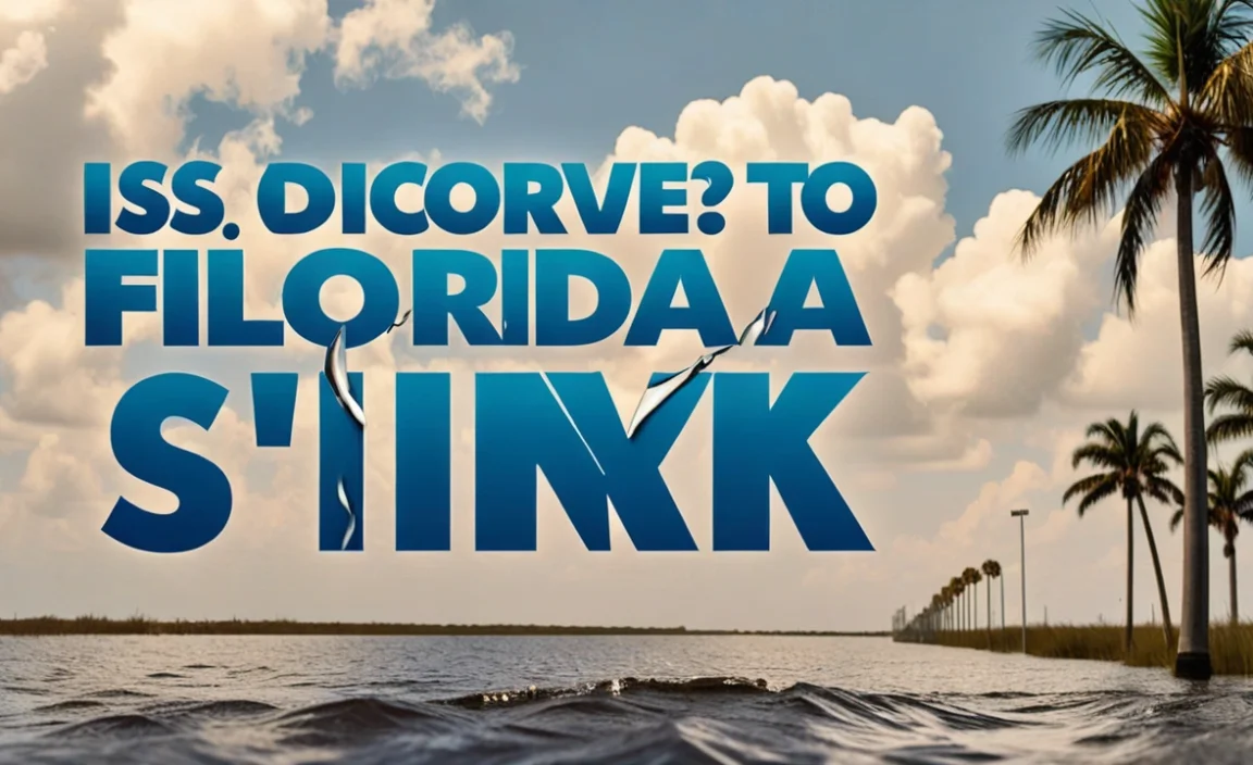Is Florida Going To Sink? Discover The Truth Here!