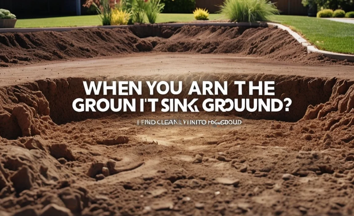 When You Aren’T Around I Sink Into The Ground: Find Out Why