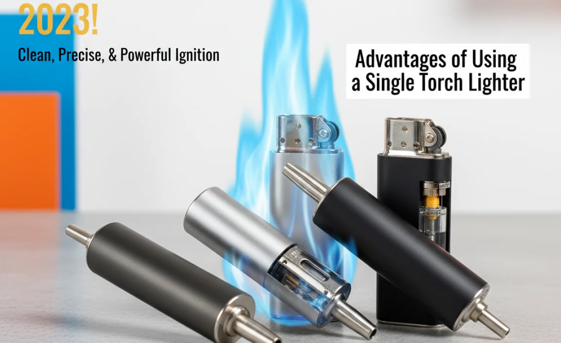 Advantages of Using a Single Torch Lighter
