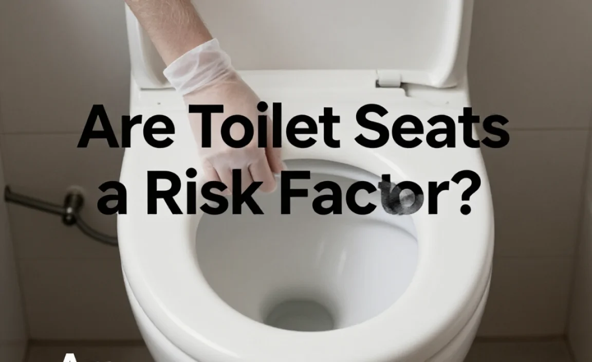 Are Toilet Seats a Risk Factor?