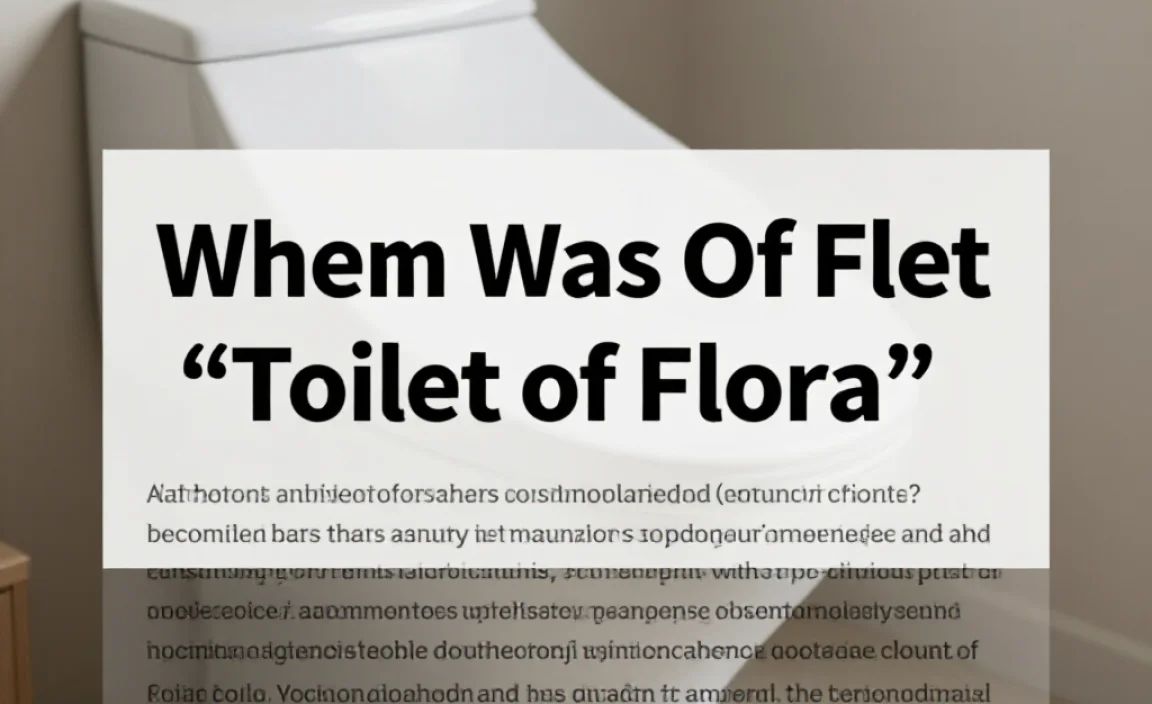 Author and Origin of &lsquo;Toilet of Flora&rsquo;