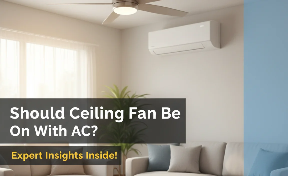 Benefits of Using a Ceiling Fan with AC