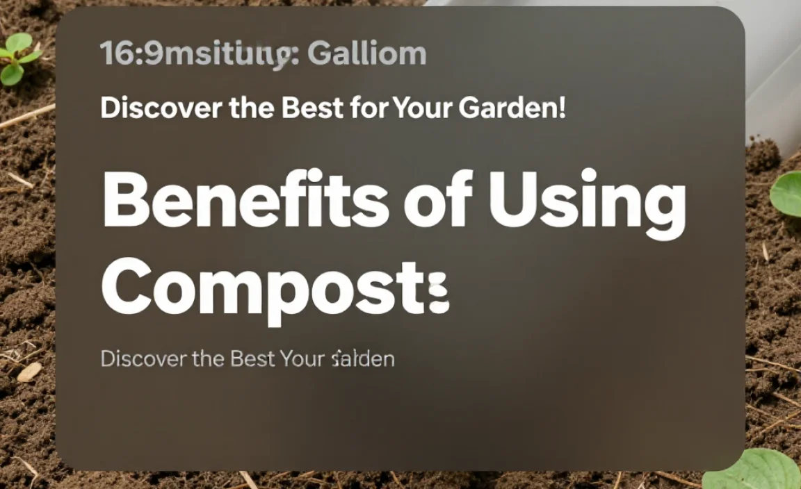 Benefits of Using Compost