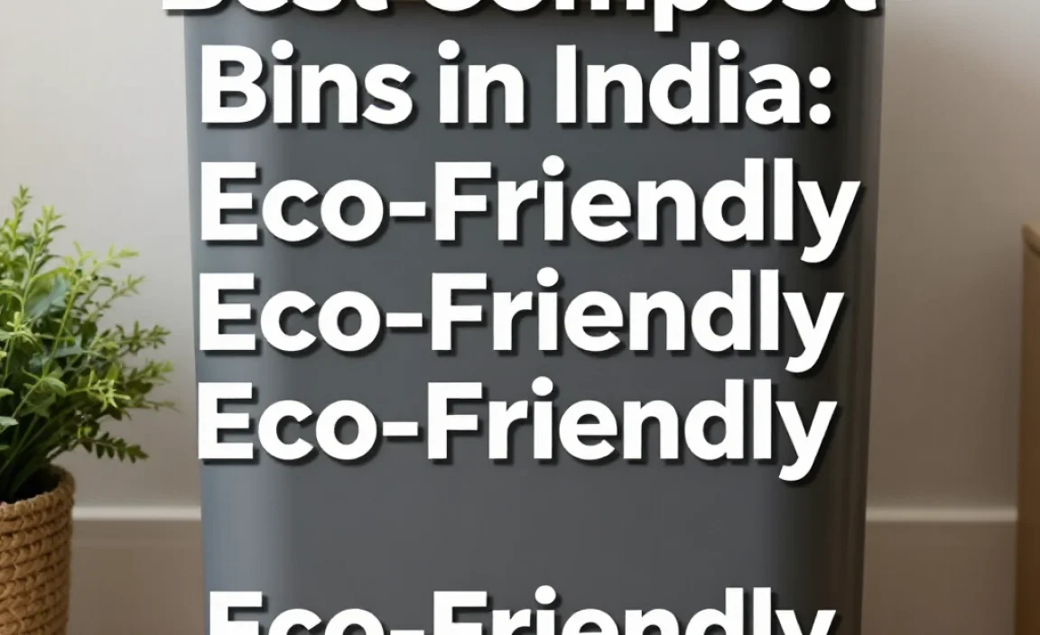 Best Compost Bins in India: Eco-Friendly Solutions