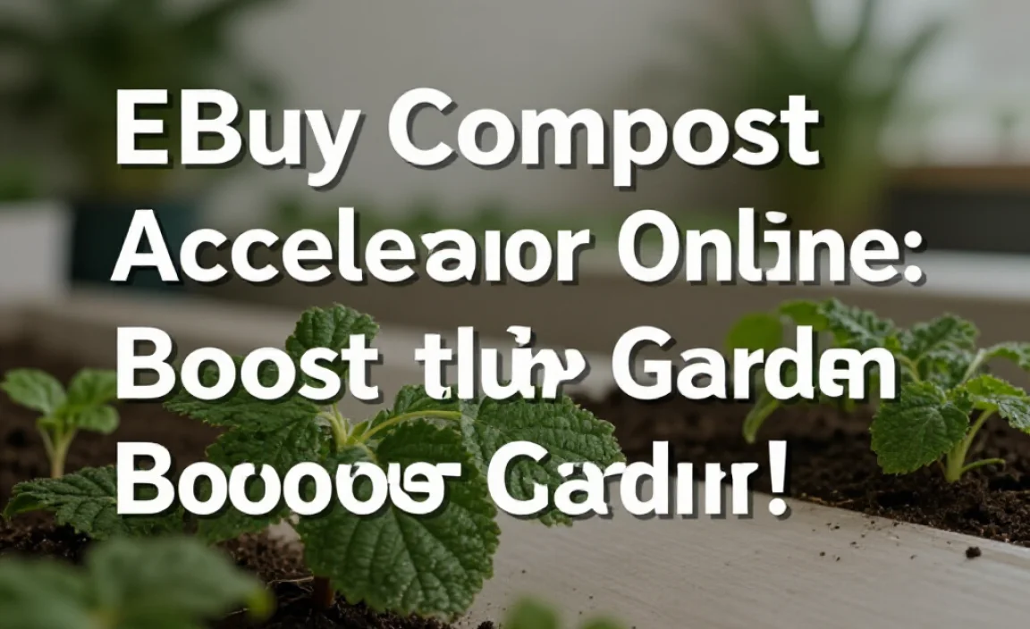 Buy Compost Accelerator Online: Boost Your Garden!