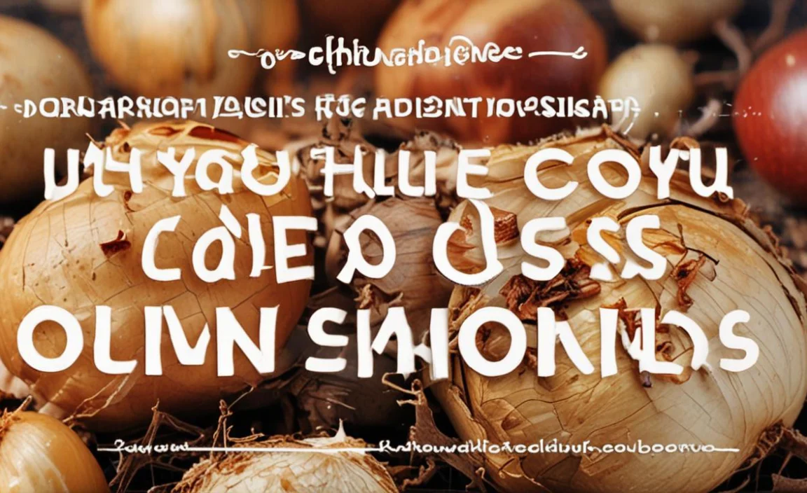 Can You Compost Onion Skins? Essential Guide Revealed!