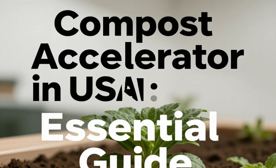 Compost Accelerator in USA: Essential Guide