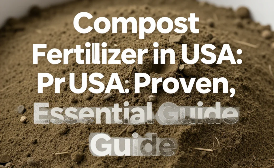 Compost Fertilizer in USA: Proven, Essential Guide