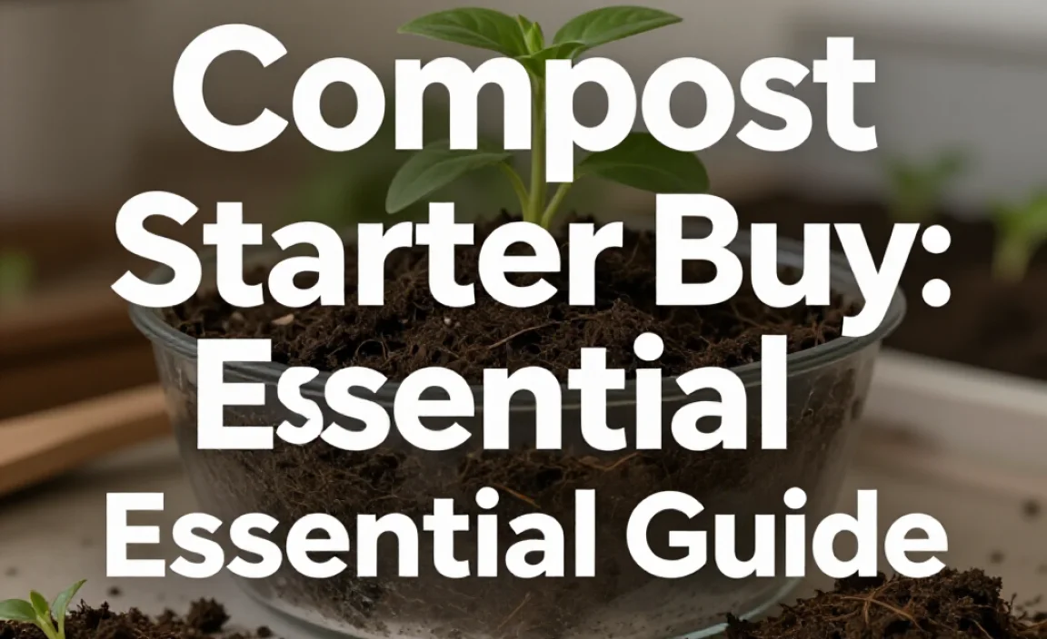Compost Starter Buy: Essential Guide