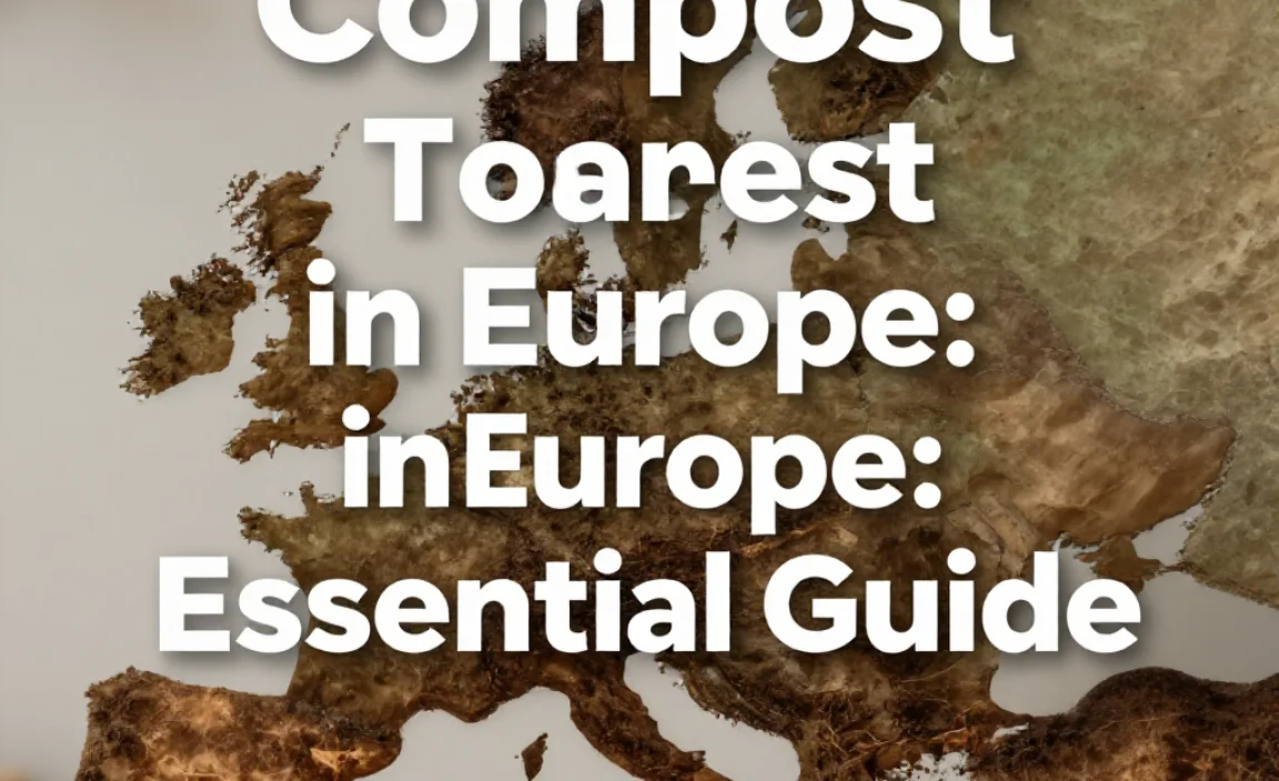 Compost Tea in Europe: Essential Guide