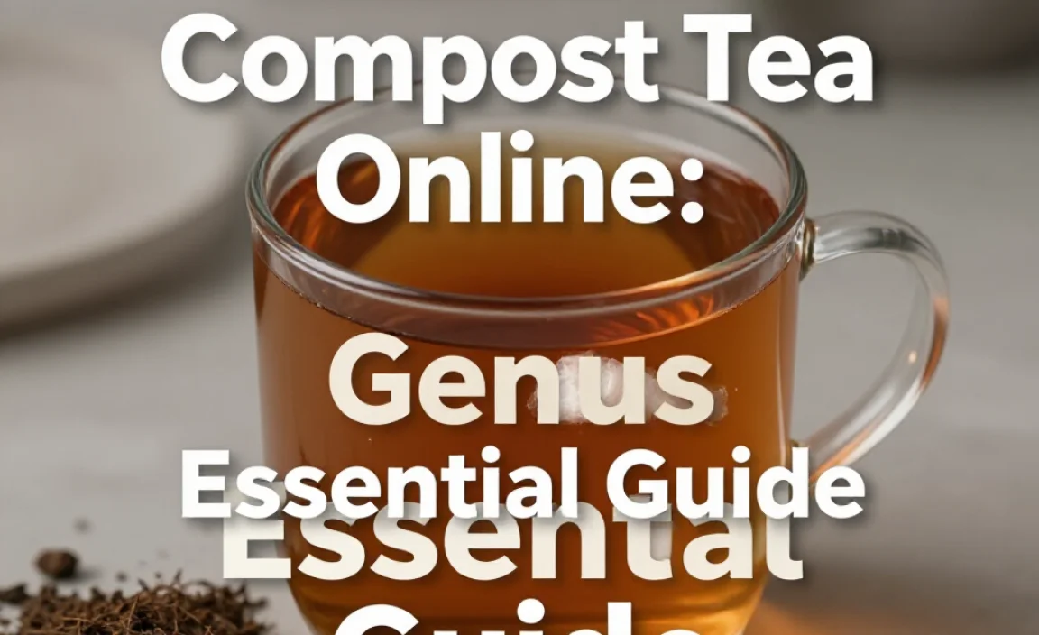 Compost Tea Online: Genius Essential Guide