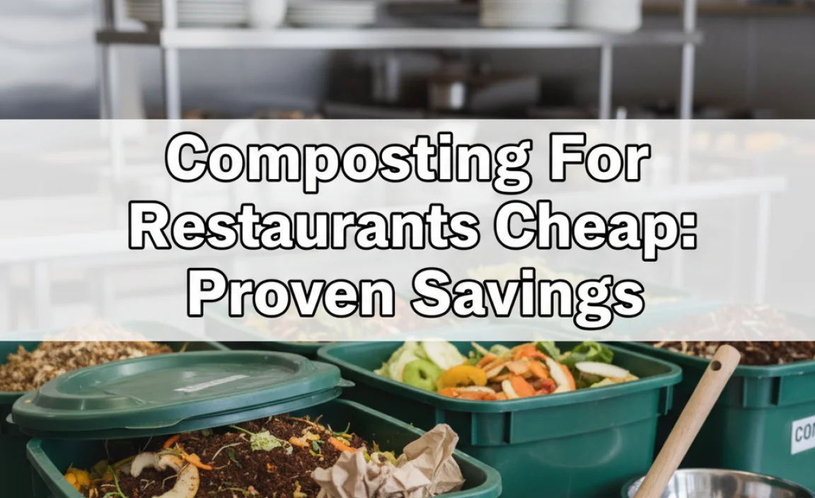 Composting For Restaurants Cheap: Proven Savings