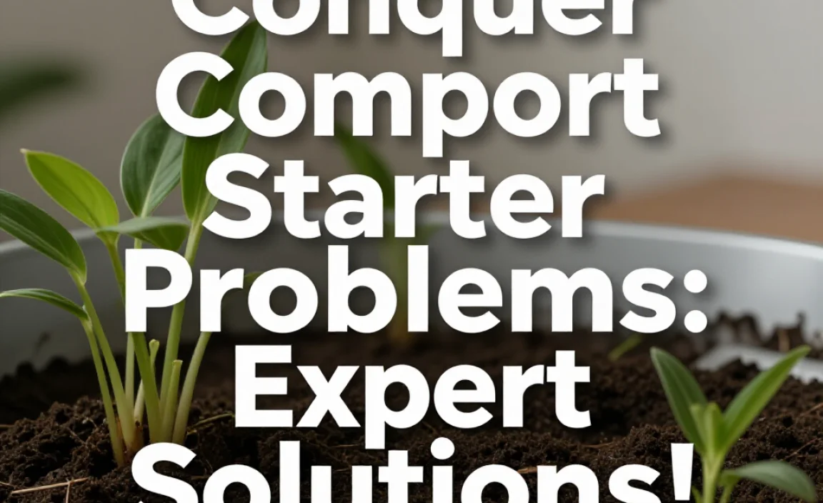 Conquer Compost Starter Problems: Expert Solutions!