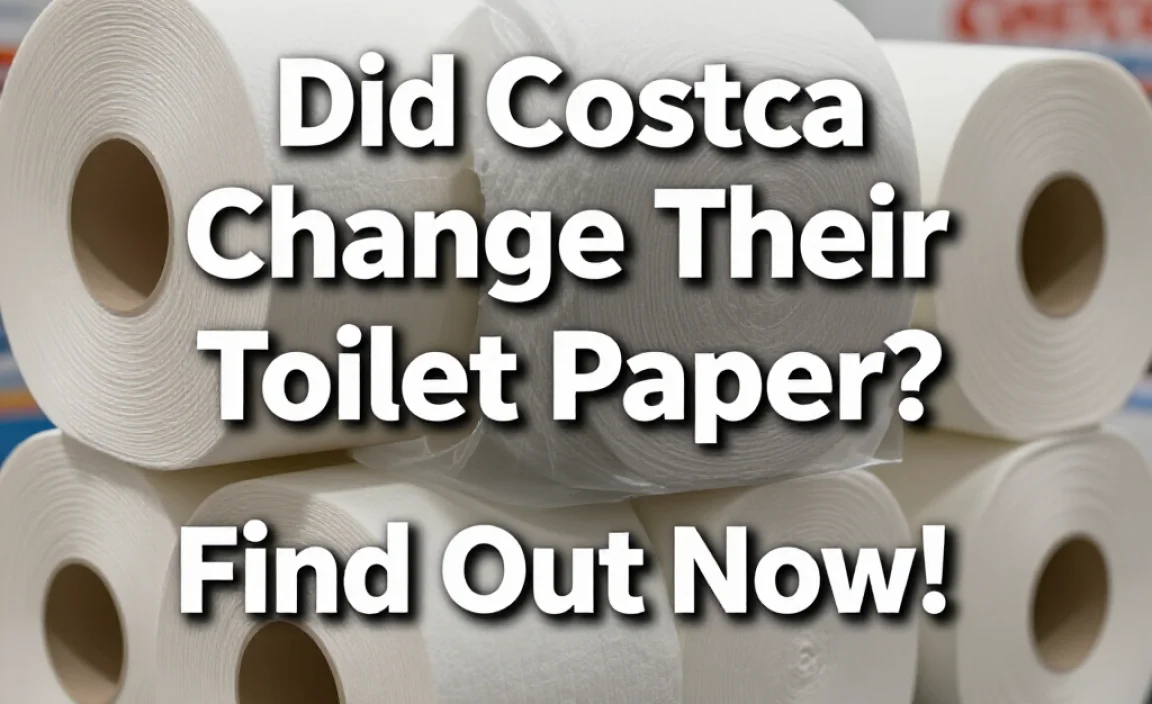 Did Costco Change Their Toilet Paper? Find Out Now!