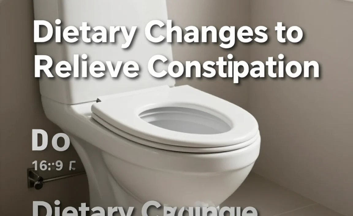 Dietary Changes to Relieve Constipation