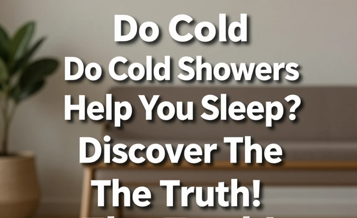 Do Cold Showers Help You Sleep? Discover The Truth!