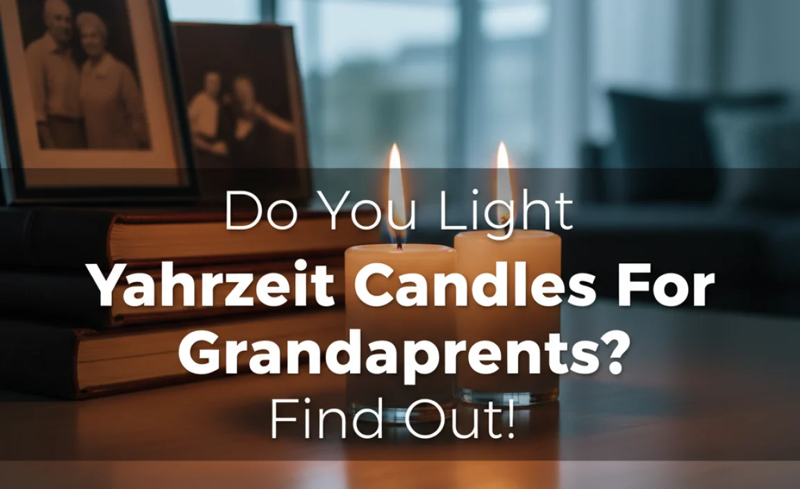 Do You Light Yahrzeit Candles For Grandparents? Find Out!