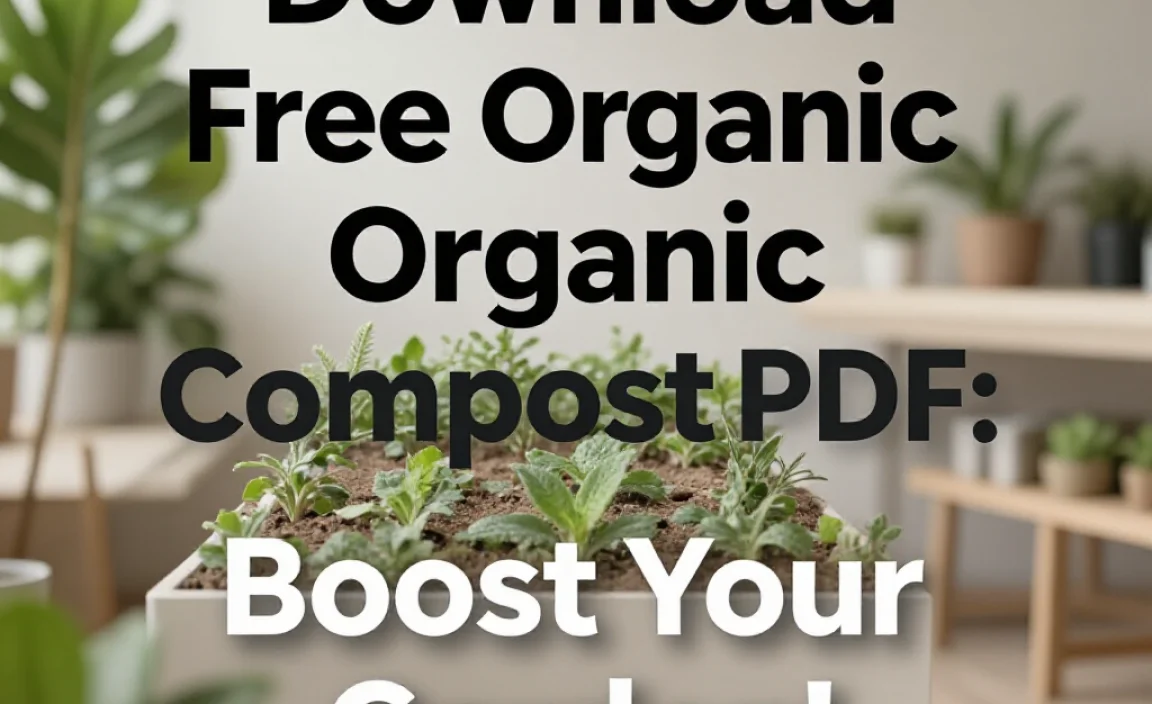 Download Free Organic Compost PDF: Boost Your Garden!