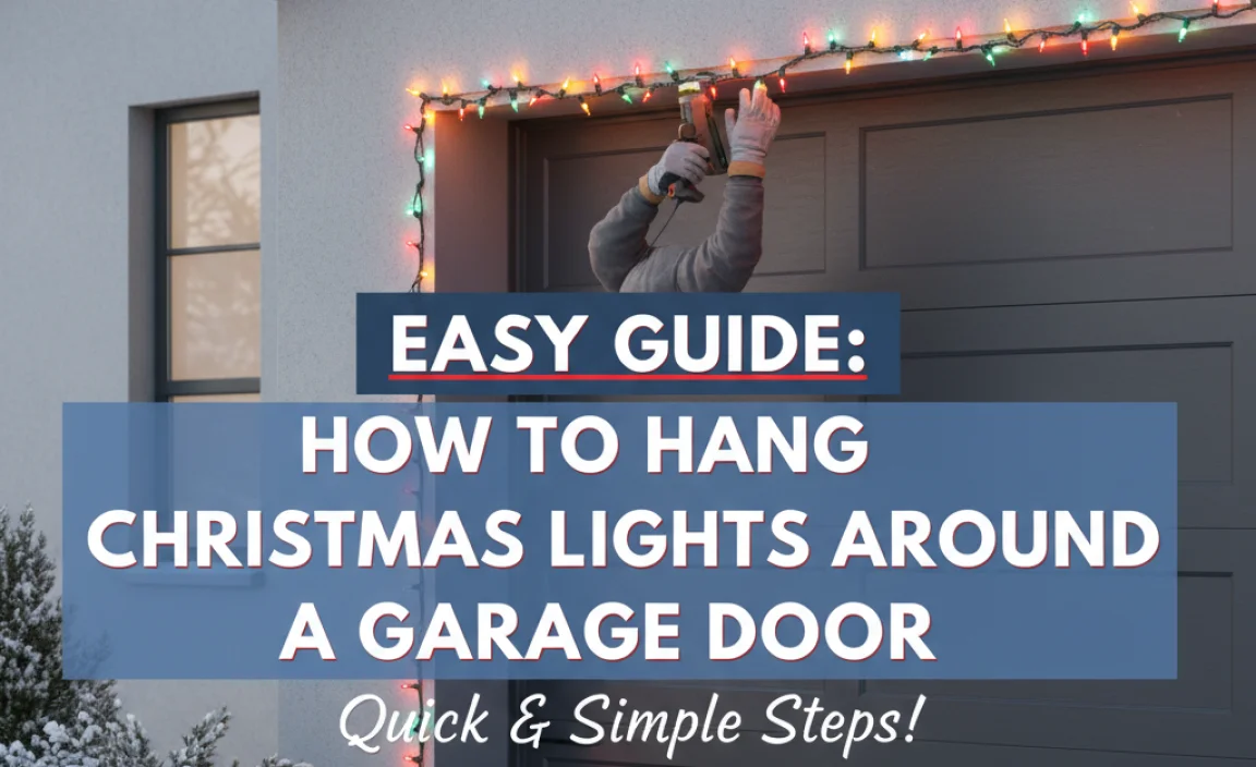 Easy Guide: How To Hang Christmas Lights Around A Garage Door