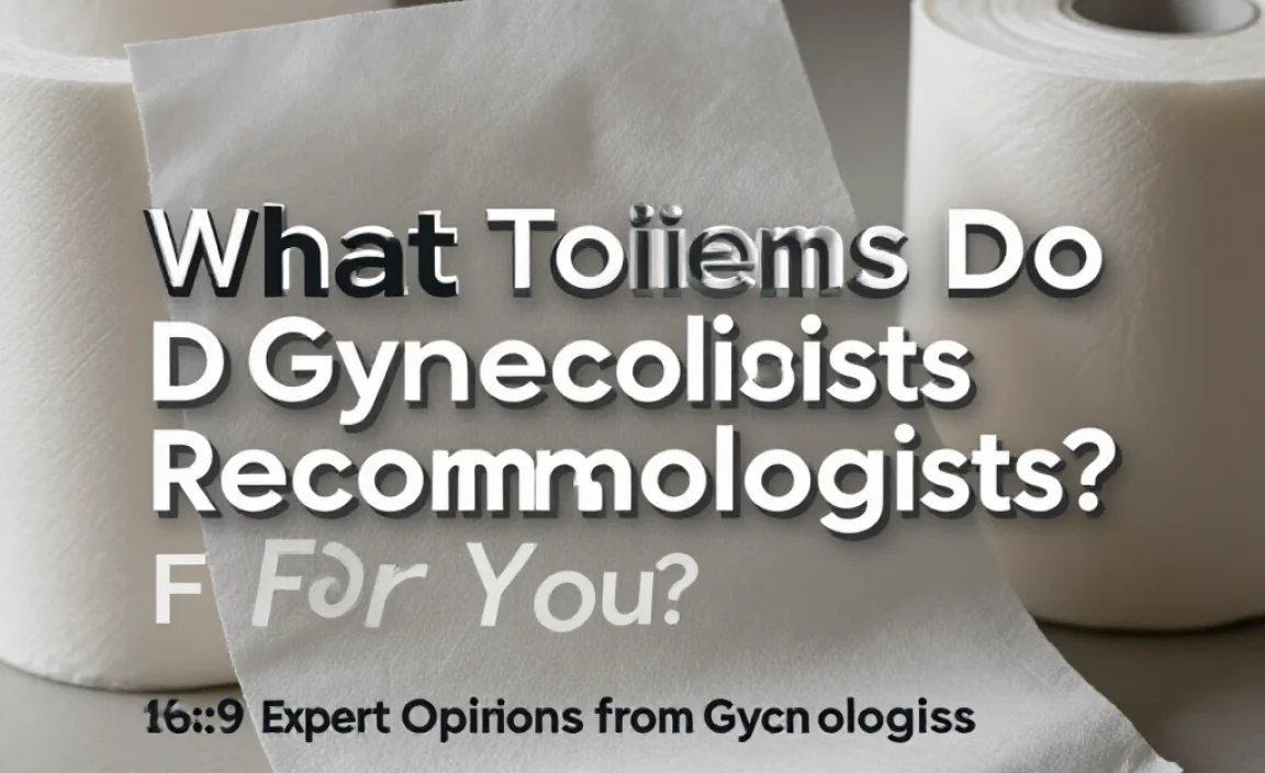 Expert Opinions from Gynecologists