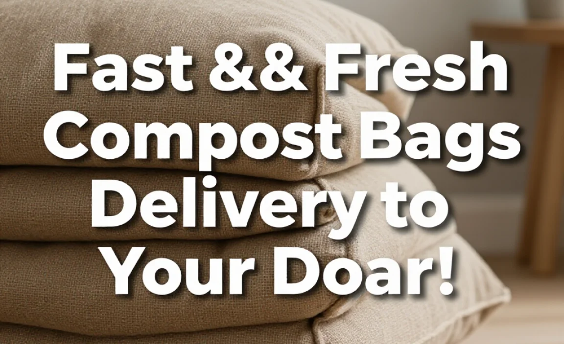 Fast & Fresh Compost Bags Delivery to Your Door!