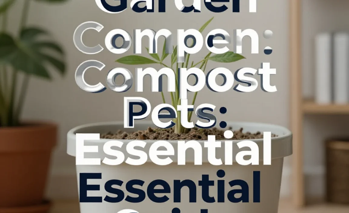 Garden Compost Pets: Essential Guide