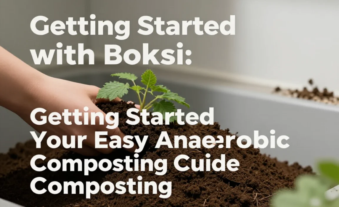 Getting Started with Bokashi: Your Easy Anaerobic Composting Course