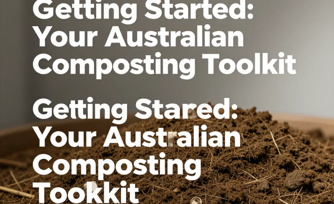 Getting Started: Your Australian Composting Toolkit