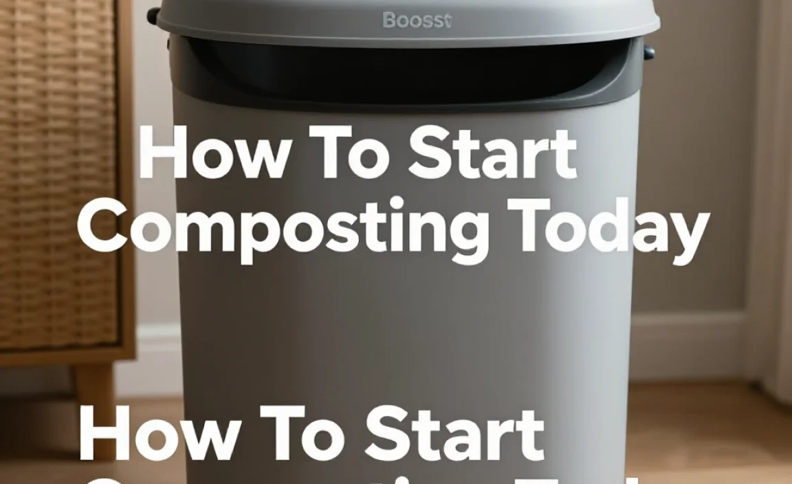 How To Start Composting Today