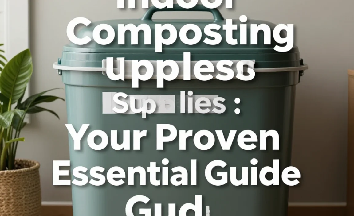 Indoor Composting Suppliers: Your Proven Essential Guide