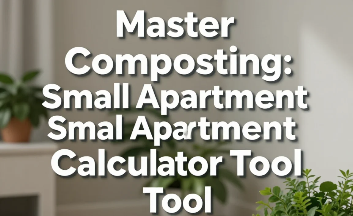 Master Composting: Small Apartment Calculator Tool