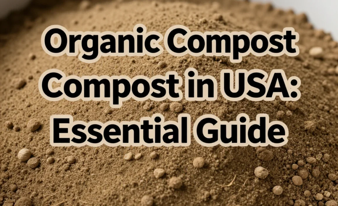 Organic Compost in USA: Essential Guide