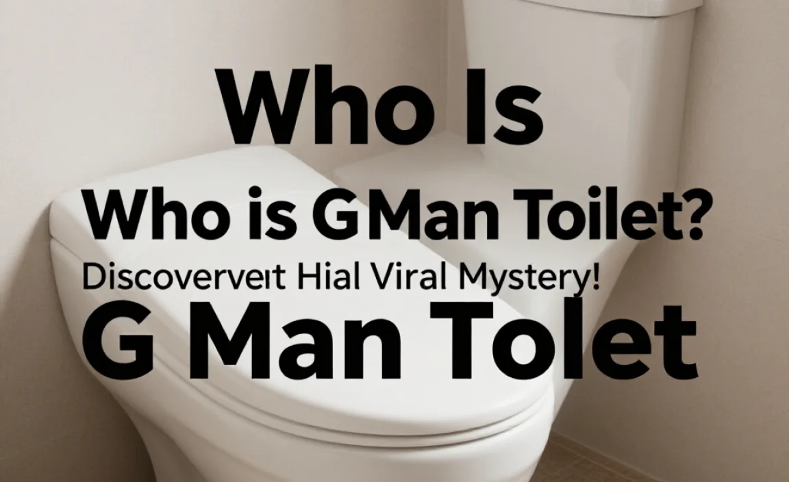 Origins of G-Man Toilet