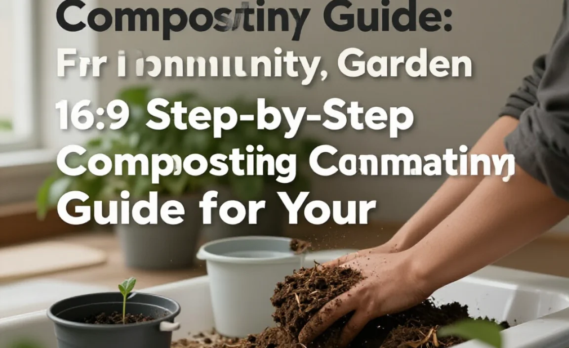 Step-by-Step Composting Guide for Your Community Garden