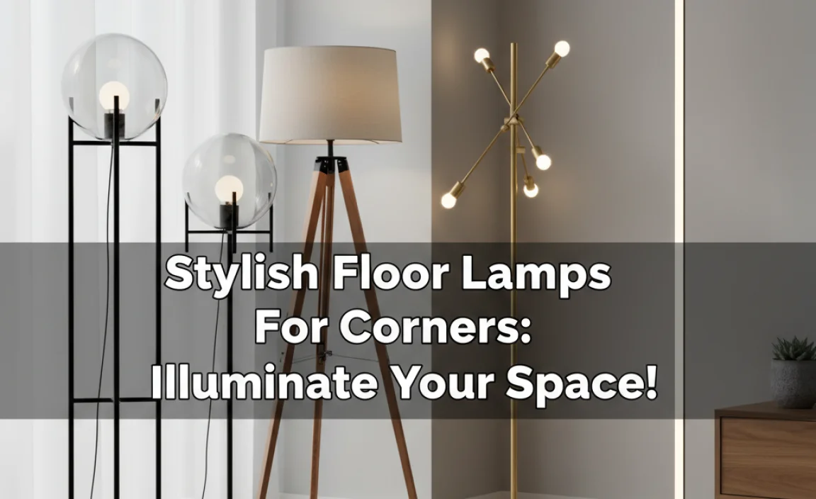 Stylish Floor Lamps For Corners: Illuminate Your Space!