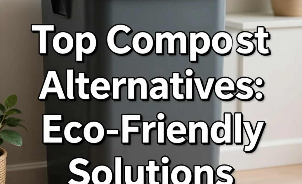 Top Compost Bin Alternatives: Eco-Friendly Solutions
