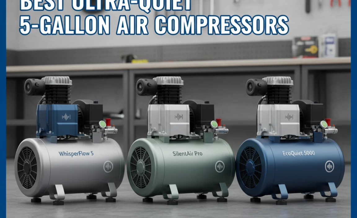 Top Picks: Best Ultra-Quiet 5-Gallon Air Compressors