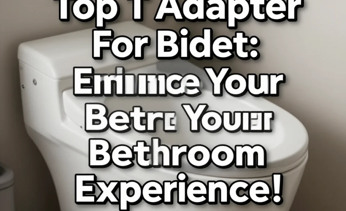 Top T Adapter For Bidet: Enhance Your Bathroom Experience!