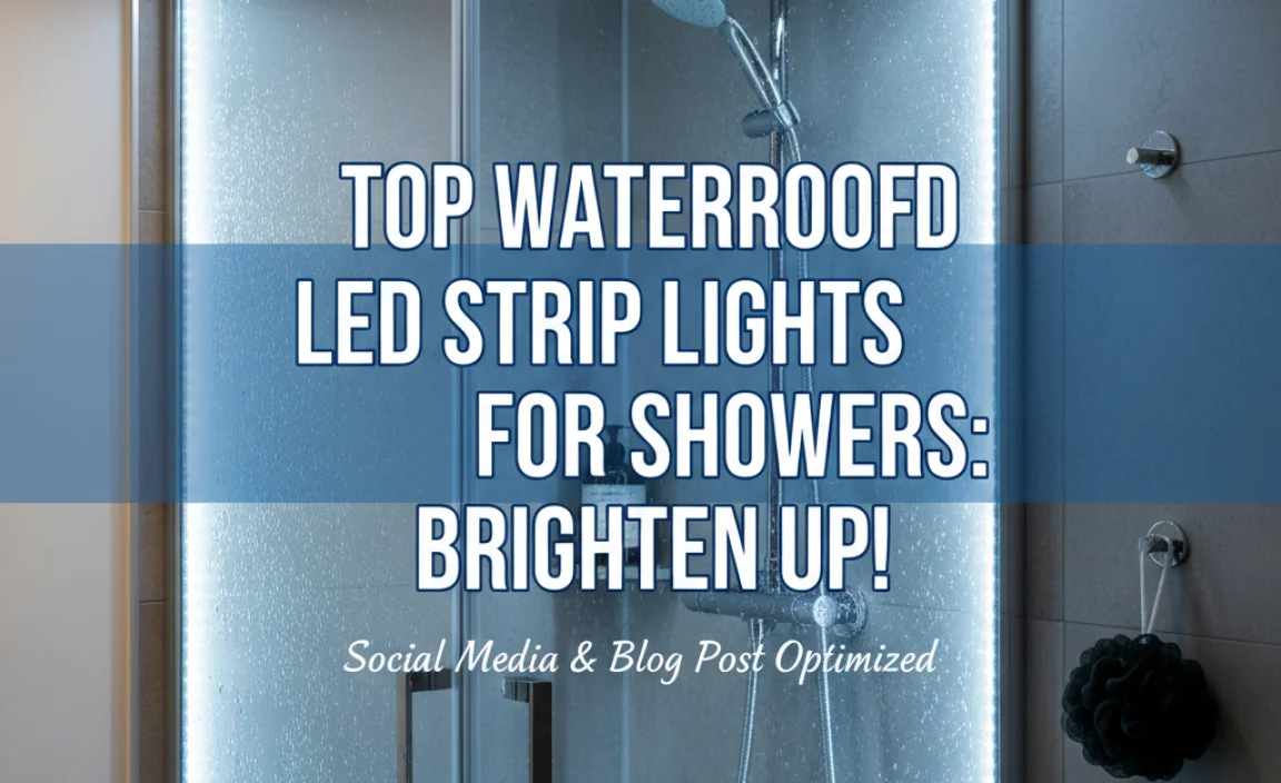 Top Waterproof Led Strip Lights For Showers: Brighten Up!