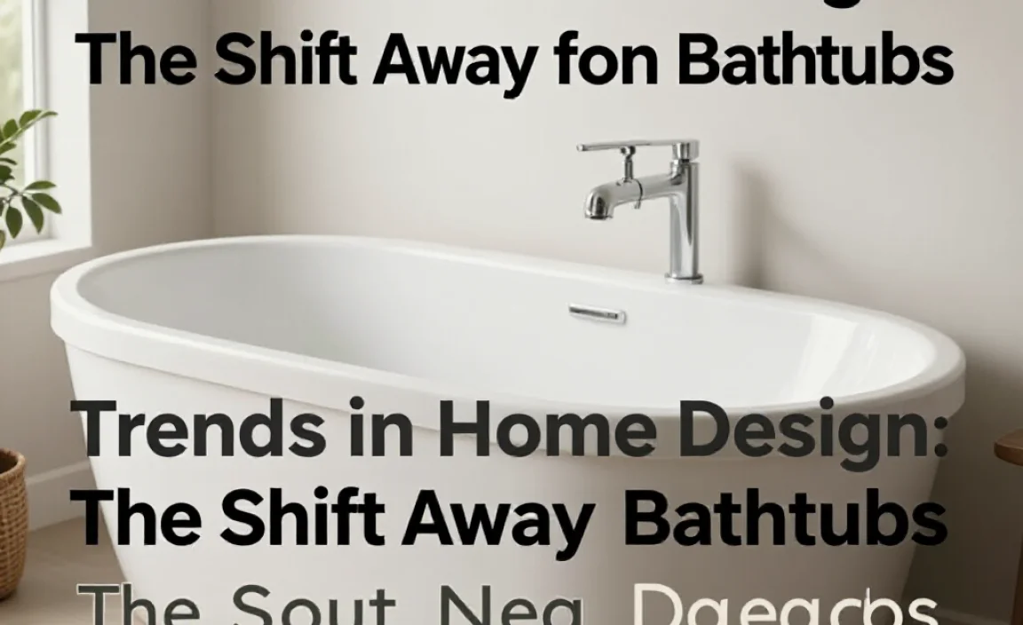Trends in Home Design: The Shift Away from Bathtubs