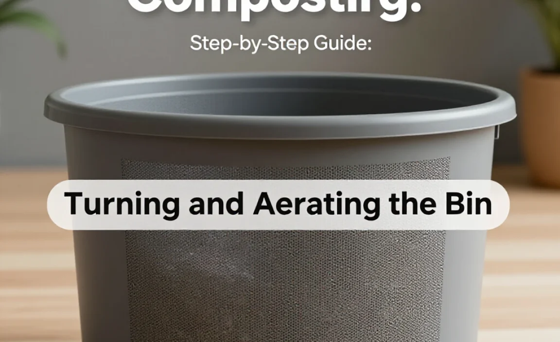 Turning and Aerating the Bin