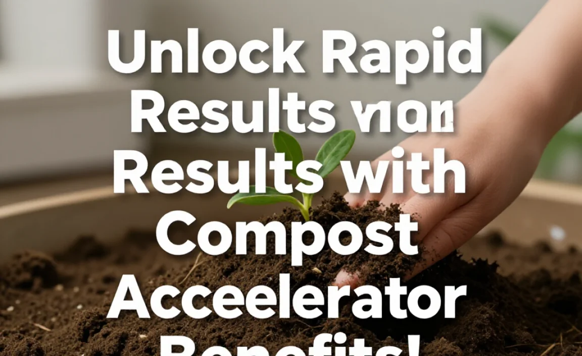 Unlock Rapid Results with Compost Accelerator Benefits!