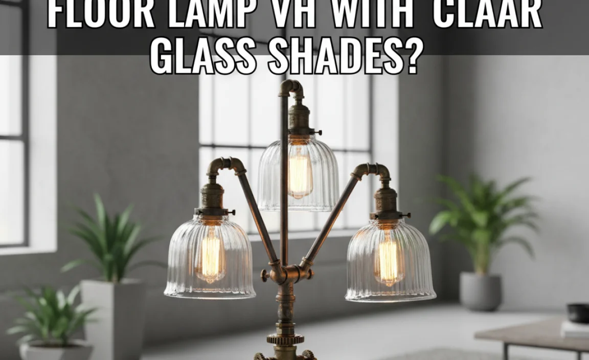 Who Made Industrial Floor Lamp With Clear Glass Shades?